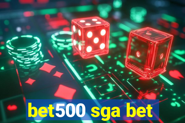 bet500 sga bet